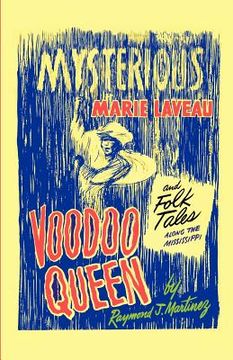 portada mysterious marie laveau, voodoo queen, and folk tales along the mississippi (en Inglés)