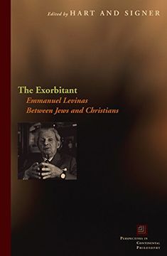 portada The Exorbitant: Emmanuel Levinas Between Jews and Christians (Perspectives in Continental Philosophy) (en Inglés)