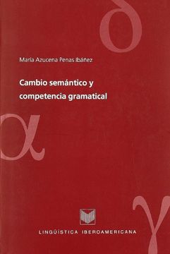 portada Cambio Semántico y Competencia Gramatical. (Lingüística Iberoamericana)
