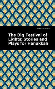 portada The big Festival of Lights: Stories and Plays for Hanukkah (Mint Editions―Originals) 