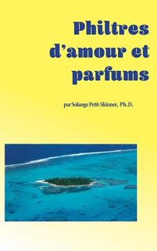 portada Philtres d'amour et parfums (en Francés)