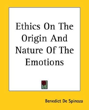 portada ethics on the origin and nature of the emotions (in English)