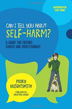 portada Can I Tell You About Self-Harm?: A Guide for Friends, Family and Professionals (in English)