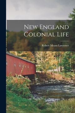 portada New England Colonial Life (in English)