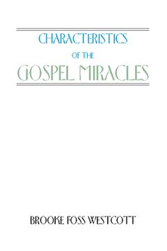 portada characteristics of the gospel miracles (en Inglés)