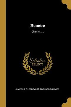 portada Homère: Chants...... (en Francés)