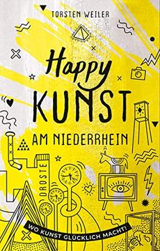 portada Happy Kunst am Niederrhein: Wo Kunst Glücklich Macht (in German)