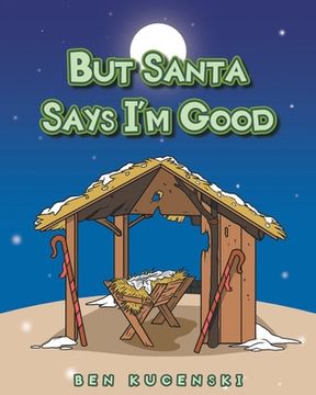 portada But Santa Says I'm Good (en Inglés)
