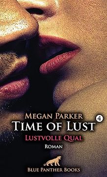 portada Time of Lust | Band 4 | Lustvolle Qual | Roman die Rückkehr zu Qualen, Erniedrigungen und Demütigungen. (en Alemán)