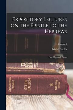 portada Expository Lectures on the Epistle to the Hebrews: First [-second] Series; Volume 2 (in English)