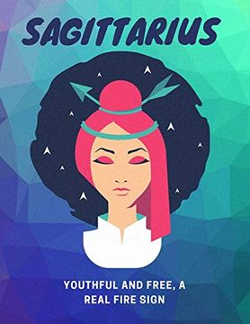 portada Sagittarius, Youthful and Free, a Real Fire Sign: Astrology Workout log Book & Habit Tracker 