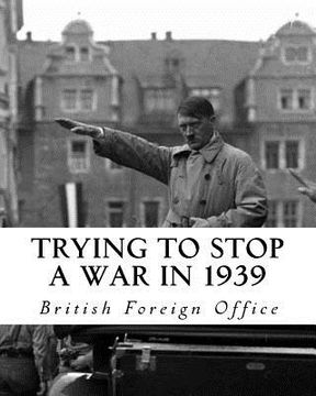 portada Trying to Stop a War in 1939 (en Inglés)