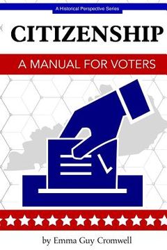 portada Citizenship: A Manual for Voters (en Inglés)