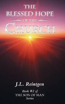 portada The Blessed Hope of the Church: Book #2 of the Son of Man Series