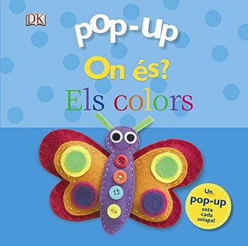 portada Pop-Up On És? Els Colors (Català - Brúixola - Pop-Up) (in Catalá)