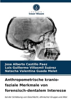 portada Anthropometrische kranio-faziale Merkmale von forensisch-dentalem Interesse (en Alemán)