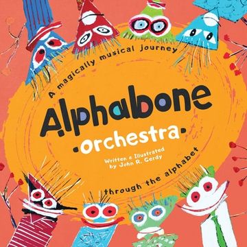 portada Alphabone Orchestra: A magically musical journey through the alphabet