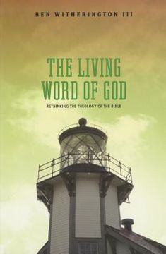 portada the living word of god: rethinking the theology of the bible (en Inglés)