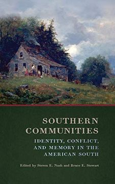 portada Southern Communities: Identity, Conflict, and Memory in the American South (in English)