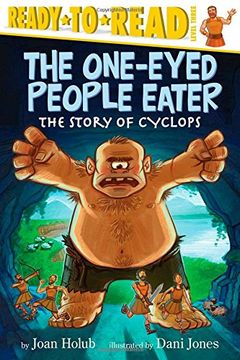 portada The One-Eyed People Eater: The Story of Cyclops (Ready-To-Read: Level 3)