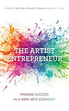 portada The Artist Entrepreneur: Finding Success in a new Arts Economy (in English)