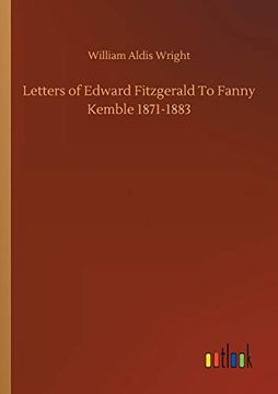 portada Letters of Edward Fitzgerald to Fanny Kemble 1871-1883 (en Inglés)