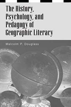 portada The History, Psychology, and Pedagogy of Geographic Literacy (en Inglés)