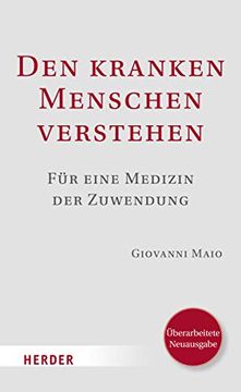 portada Den Kranken Menschen Verstehen: Fur Eine Medizin Der Zuwendung. Uberarbeitete Neuausgabe (en Alemán)
