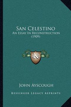 portada san celestino: an essay in reconstruction (1909) (in English)
