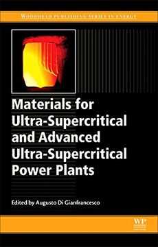 portada Materials for Ultra-Supercritical and Advanced Ultra-Supercritical Power Plants (Woodhead Publishing Series in Energy) (in English)