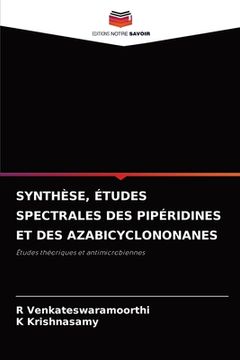 portada Synthèse, Études Spectrales Des Pipéridines Et Des Azabicyclononanes (en Francés)