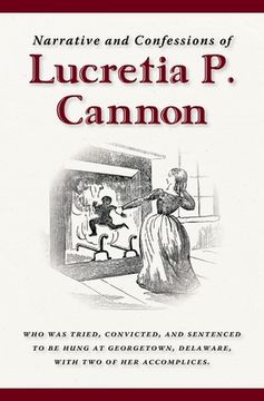 portada Narrative and Confessions of Lucretia P. Cannon (en Inglés)