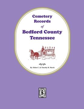 portada Cemetery Records of Bedford County, Tennessee (en Inglés)