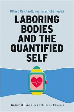 portada Laboring Bodies and the Quantified Self (American Culture Studies)