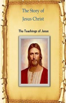 portada The Story of Jesus Christ: The Teachings of Jesus