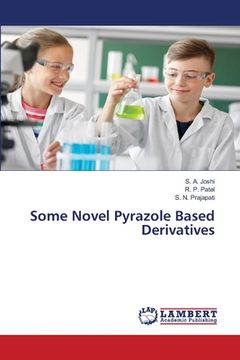 portada Some Novel Pyrazole Based Derivatives (en Inglés)
