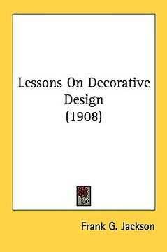portada lessons on decorative design (1908) (in English)
