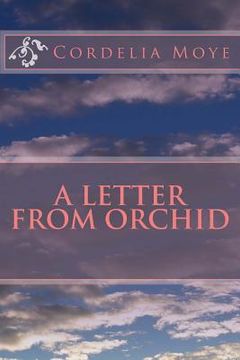 portada A Letter From Orchid: A Letter From Orchid (en Inglés)