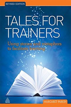 portada Tales for Trainers: Using Stories and Metaphors to Facilitate Learning (Revised) (in English)