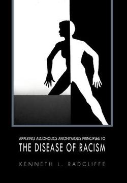 portada applying alcoholics anonymous principles to the disease of racism