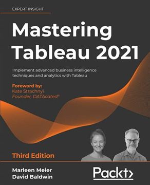 portada Mastering Tableau 2021: Implement Advanced Business Intelligence Techniques and Analytics With Tableau, 3rd Edition (en Inglés)