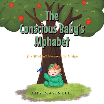 portada The Conscious Baby'S Alphabet: Bite-Sized Enlightenment for all Ages (in English)