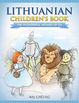 portada Lithuanian Children's Book: The Wonderful Wizard Of Oz (en Inglés)