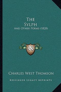 portada the sylph: and other poems (1828) (in English)