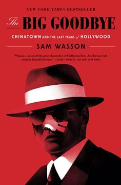 portada The big Goodbye: Chinatown and the Last Years of Hollywood (en Inglés)