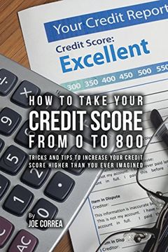 portada How to take your credit score from 0 to 800: Tricks and tips to increase your credit score higher than you ever imagined