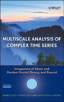 multiscale analysis of complex time series,integration of chaos and random fractal theory, and beyond