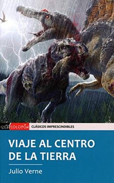 portada Viaje al Centro de la Tierra (Colofón): 5 (Clásicos Imprescindibles) (in Spanish)
