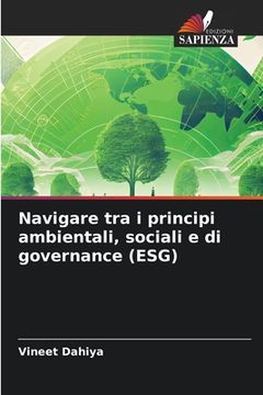 portada Navigare tra i principi ambientali, sociali e di governance (ESG) (en Italiano)