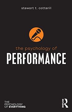 portada The Psychology of Performance (The Psychology of Everything) (en Inglés)